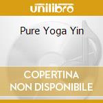 Pure Yoga Yin cd