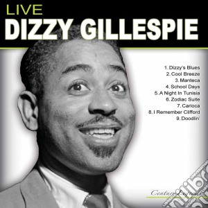 Dizzy Gillespie - Dizzy Gillespie Live cd musicale di Dizzy Gillespie