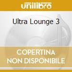 Ultra Lounge 3 cd musicale