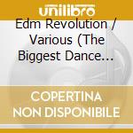 Edm Revolution / Various (The Biggest Dance Anthems From Ibiza To Las Vegas) cd