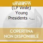 (LP Vinile) Young Presidents - Coalition lp vinile di Young Presidents