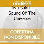 Jiva Sakti - Sound Of The Universe cd