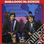 Bob & Doug Mckenzie - Great White North