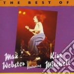 Max Webster Featuring Kim Mitchell - The Best Of