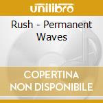 Rush - Permanent Waves cd