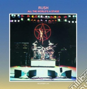 Rush - All The World Is A Stage cd musicale di Rush