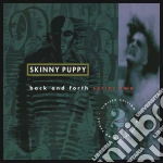Skinny Puppy - Back & Forth Series 2 cd