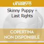 Skinny Puppy - Last Rights cd