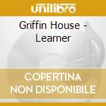 Griffin House - Learner