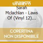 Sarah Mclachlan - Laws Of (Vinyl 12) Illusion (Lp) cd