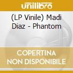 (LP Vinile) Madi Diaz - Phantom