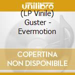 (LP Vinile) Guster - Evermotion vinile