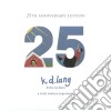 K.D. Lang & The Reclines - A Truly Western Experience (25 Anniversary) cd
