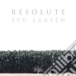 Stu Larsen - Resolute