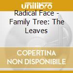 Radical Face - Family Tree: The Leaves cd