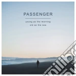 Passenger - Young As The Morning Old As Th cd