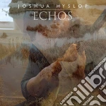 Joshua Hyslop - Echos cd