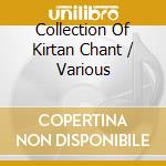 Collection Of Kirtan Chant / Various cd