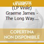 (LP Vinile) Graeme James - The Long Way Home