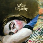 Ballroom Thieves (The) - Unlovely cd