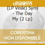 (LP Vinile) Syml - The Day My (2 Lp) lp vinile