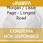 Morgan / Lissie Page - Longest Road cd musicale di Morgan / Lissie Page