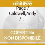 Page / Caldwell,Andy / Mendelsohn,Jonathan Morgan - Where Did You Go cd musicale di Page / Caldwell,Andy / Mendelsohn,Jonathan Morgan