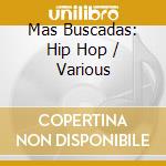 Mas Buscadas: Hip Hop / Various cd musicale di Various Artists
