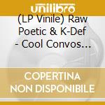 (LP Vinile) Raw Poetic & K-Def - Cool Convos In Quantum Speech vinile