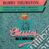 Bobby Thurston - Check Out The Groove / You Got What It Takes cd