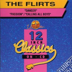Flirts (The) - Danger / Calling All Boys cd musicale di Flirts