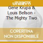 Gene Krupa & Louis Bellson - The Mighty Two cd