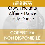 Crown Heights Affair - Dance Lady Dance cd