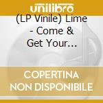 (LP Vinile) Lime - Come & Get Your Love/Your Love vinile