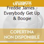 Freddie James - Everybody Get Up & Boogie cd