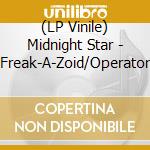 (LP Vinile) Midnight Star - Freak-A-Zoid/Operator vinile