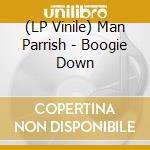 (LP Vinile) Man Parrish - Boogie Down vinile