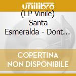 (LP Vinile) Santa Esmeralda - Dont Let Me Be Misunderstood vinile