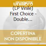 (LP Vinile) First Choice - Double Cross/Love Thang vinile