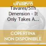 Tavares/5Th Dimension - It Only Takes A Minute/Fantasy cd