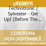 Technotronic / Sylvester - Get Up! (Before The Night Is Over)/Be With You cd