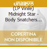 (LP Vinile) Midnight Star - Body Snatchers (12