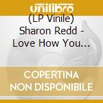 (LP Vinile) Sharon Redd - Love How You Feel (Color Vinyl 160G) lp vinile