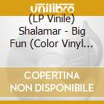 (LP Vinile) Shalamar - Big Fun (Color Vinyl 160G) lp vinile