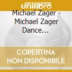 Michael Zager - Michael Zager Dance Collection cd musicale di Michael Zager