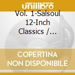 Vol. 1-Salsoul 12-Inch Classics / Various - Vol. 1-Salsoul 12-Inch Classics / Various cd musicale