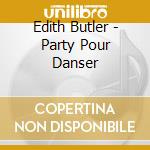 Edith Butler - Party Pour Danser cd musicale