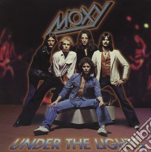 Moxy - Under The Lights cd musicale di Moxy