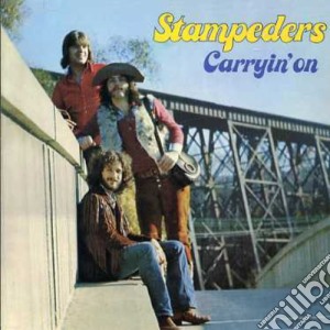 Stampeders - Carryin On cd musicale di Stampeders