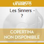 Les Sinners - ? cd